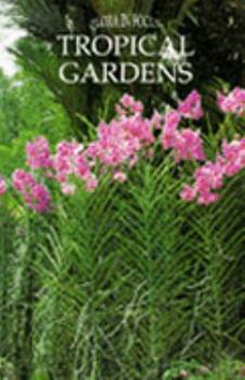 Hardcover Tropical Gardens (Flora in Focus S.) Book