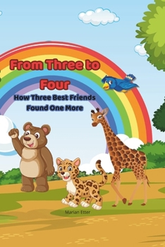 From Three to Four: How Three Best Friends Found One More