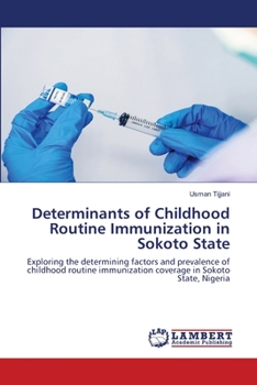 Paperback Determinants of Childhood Routine Immunization in Sokoto State Book
