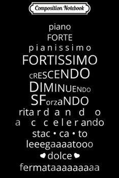 Composition Notebook: Music Dynamics Theory I Musicians Funny Piano Forte Journal/Notebook Blank Lined Ruled 6x9 100 Pages