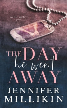 Paperback The Day He Went Away Book