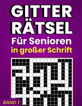 Paperback Gitterrätsel für Senioren in großer Schrift (Band 1) [German] Book