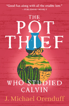 Paperback The Pot Thief Who Studied Calvin Book