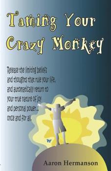 Paperback Taming Your Crazy Monkey (the R.A.W. Way) Book