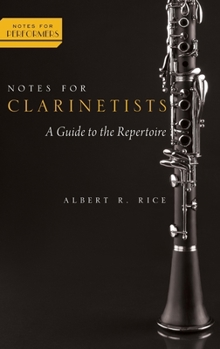 Hardcover Notes for Clarinetists: A Guide to the Repertoire Book