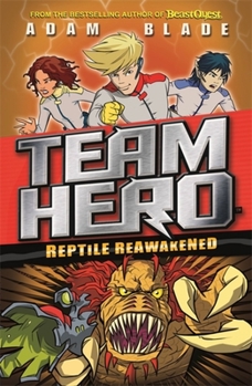 Reptile Reawakened (Team Hero Series 1 #3)