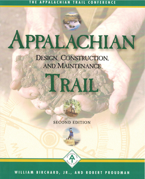 Paperback Appalachian Trail Design, Construction, and Maintenance Book