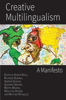 Paperback Creative Multilingualism: A Manifesto Book