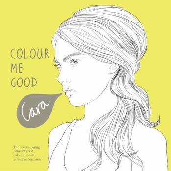 Paperback Colour Me Good Cara Book