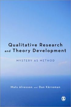 Paperback Qualitative Research and Theory Development: Mystery as Method Book