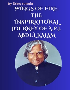 Paperback Wings of Fire: The Inspirational Journey of A.P.J. Abdul Kalam Book