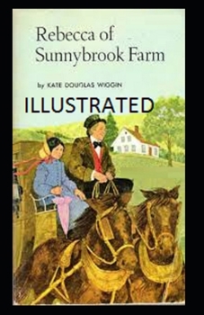 Paperback Rebecca of Sunnybrook Farm Illustrated Book