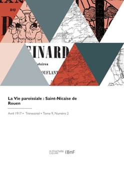 Paperback La Vie paroissiale: Saint-Nicaise de Rouen [French] Book