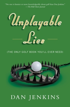 Paperback Unplayable Lies: Golf Stories Book