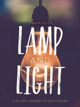 Paperback Lamp & Light: A 30-Day Journey in God's Word Book