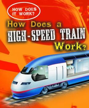 Library Binding How Does a High-Speed Train Work? Book