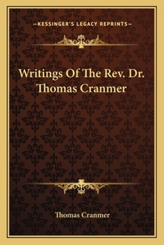 Paperback Writings Of The Rev. Dr. Thomas Cranmer Book