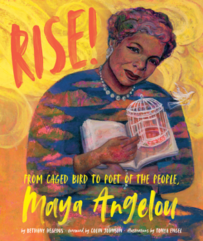 Hardcover Rise!: From Caged Bird to Poet of the People, Maya Angelou Book