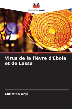 Paperback Virus de la fièvre d'Ebola et de Lassa [French] Book
