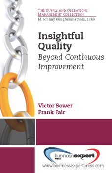 Paperback Insightful Quality: Beyond Continuous Improvement Book