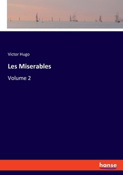 Paperback Les Miserables: Volume 2 Book