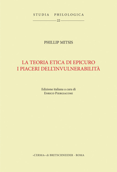 Paperback La Teoria Etica Di Epicuro. I Piaceri Dell'invulnerabilita [Italian] Book