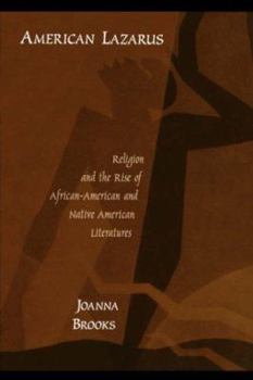 Paperback American Lazarus: Religion and the Rise of African American and Native American Literatures Book