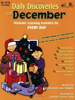 Paperback Daily Discoveries for December: Thematic Learning Activities for Every Day, Grades K-6 Book