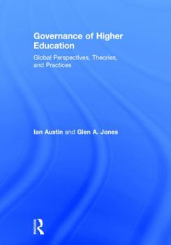 Hardcover Governance of Higher Education: Global Perspectives, Theories, and Practices Book