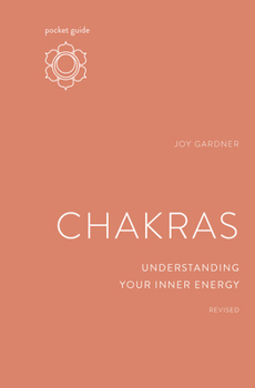 Paperback Pocket Guide to Chakras, Revised: Understanding Your Inner Energy Book