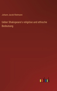 Hardcover Ueber Shakspeare's religiöse und ethische Bedeutung [German] Book
