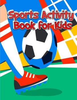 sports activity book for kids: Super Coloring book for all soccer lover | 100+ pages with unique illustration every one can loved it