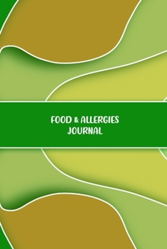Food & Allergies Journal: 50 days Food Sensitivity Diary | Track your Symptoms and Indentify your Intolerances and Allergies