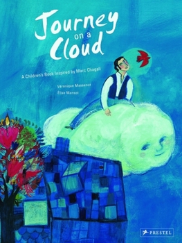 Hardcover Journey on a Cloud: A Children's Book Inspired by Marc Chagall Book