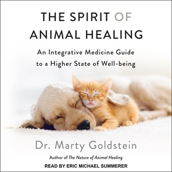 Audio CD The Spirit of Animal Healing: An Integrative Medicine Guide to a Higher State of Well-Being Book