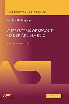 Subsystems of Second Order Arithmetic - Book  of the Perspectives in Logic