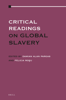 Hardcover Critical Readings on Global Slavery Book