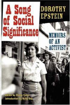 Paperback A Song of Social Significance: Memoirs of an Activist Book