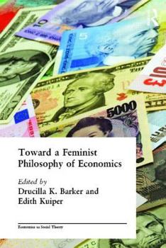 Paperback Toward a Feminist Philosophy of Economics Book