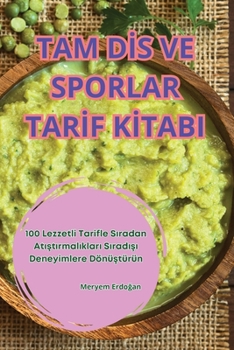 Paperback Tam Dİs Ve Sporlar Tarİf Kİtabi [Turkish] Book