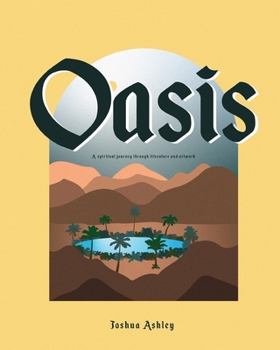 Paperback Oasis: A Spiritual Journey through Artwork and Literature Book