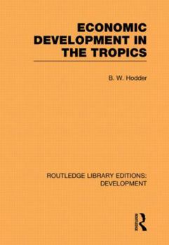 Paperback Economic Development in the Tropics Book