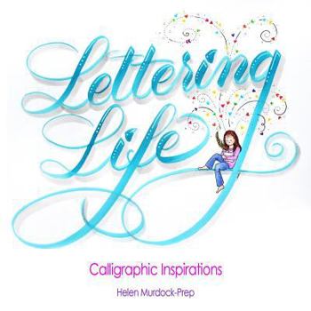 Paperback Lettering Life: Calligraphic Inspirations Book