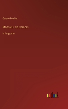 Monsieur de Camors: in large print