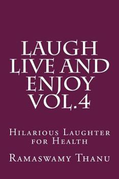 Paperback Laugh Live and Enjoy Vol.4: Hilarious Laughter for Health Book