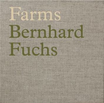 Hardcover Bernhard Fuchs: Farms Book