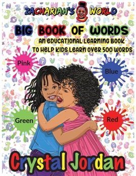 Paperback Zachariah's World Big Book Of Words: An Educational Learning Book to Help Kids Learn Over 500 Words Book