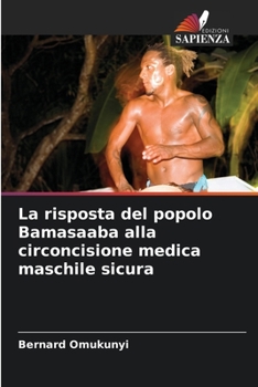Paperback La risposta del popolo Bamasaaba alla circoncisione medica maschile sicura [Italian] Book