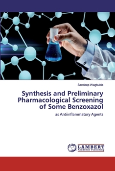 Paperback Synthesis and Preliminary Pharmacological Screening of Some Benzoxazol Book