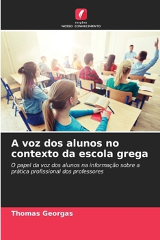 Paperback A voz dos alunos no contexto da escola grega [Portuguese] Book